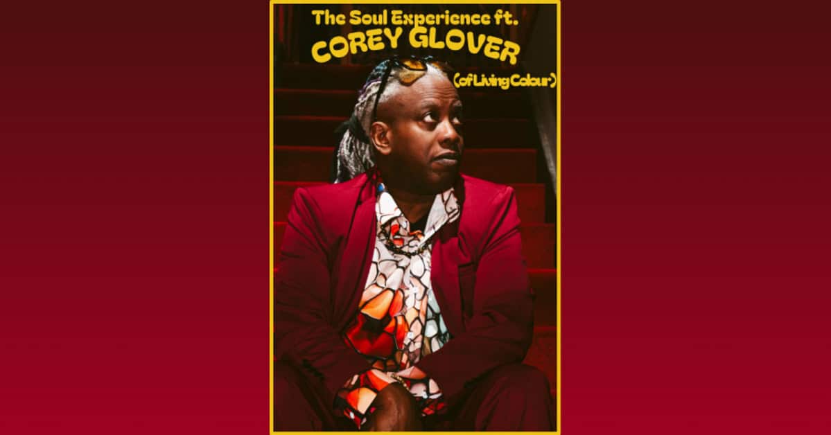 The Soul Experience ft Corey Glover of Living Colour (Opener